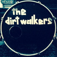 The Dirt Walkers - Caviar