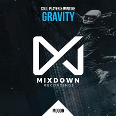 Soul Player & WINTINE - Gravity (OUT NOW)
