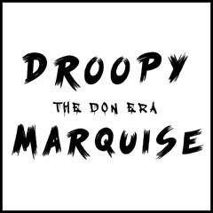 NEW DROOPY FT MARQUISE- HERE TO STAY