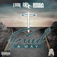 Dreadwood x Bigga Rankin - Find A Way
