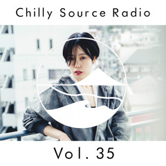 Chilly Source Radio Vol.35 V.CHiLL , FrontRhyme Guest mix
