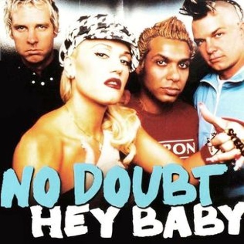 No Doubt - Hey Baby (MVRK REMIX)// FREE DL
