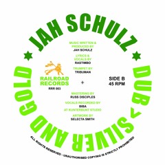 Jah Schulz With RasTimBo & Tribuman "Dub > Silver And Gold"