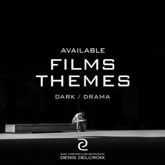 FILMS THEMES - Dark/Drama