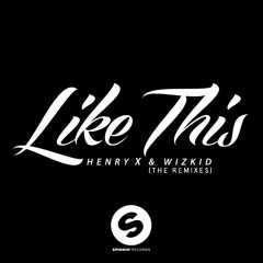 DJ Henry X & Wizkid - Like This (AIRIETJA & Sonny Bass Remix) [OUT NOW]