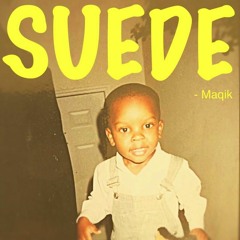 Suede Feat. The Tie Tye Intellect