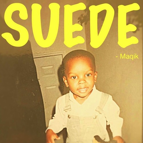 Suede Feat. The Tie Tye Intellect