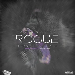 Rogue Freestyle (Produced by Rendition)