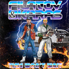 Filatov & Karas - Time Won't Wait (Original Radio Edit)