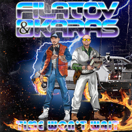 Filatov & Karas - Time Won't Wait (Original Radio Edit)