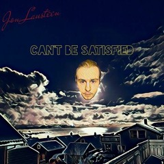 Can't Be Satisfied (Garageband demo)