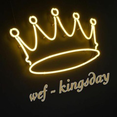 Wef - Kingsday  ( buy = free download )