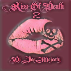 Kiss Of Death - 2 / Latin Freestyle Mix / Dj JoeMajesty