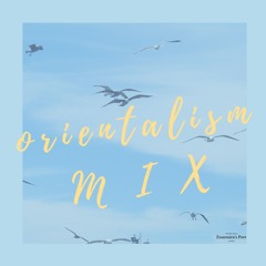 orientalism MIX