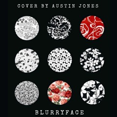 BLURRYFACE - Cover Austin Jones