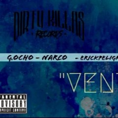 G.ocho- Vente(Previo) ft Narco x ErickPeligro x Yezzy