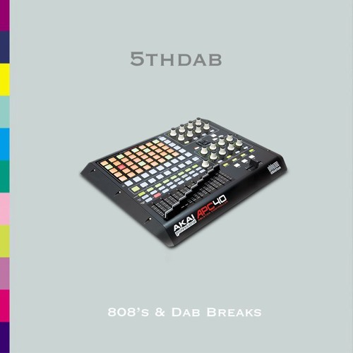 808's & Dab Breaks