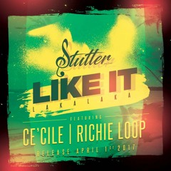 DJ Stutter Feat. Ce`Cile & Richie Loop - Like it