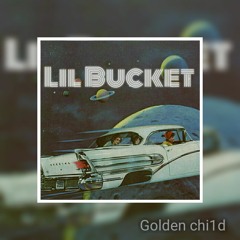 Lil Bucket 3