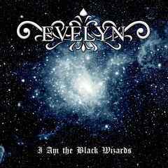 EVELYN - I Am the Black Wizards [Emperor cover] INSTRUMENTAL INDUSTRIAL SYMPHONIC BLACK METAL
