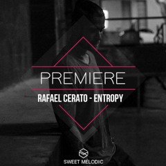 Rafael Cerato - Entropy (Original Mix)[Eklektisch label]