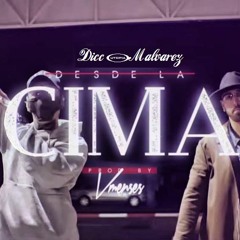 DESDE LA CIMA - DICC ✞ M ALVAREZ Prod By @Vmensesbrvnd