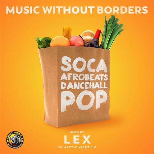 Music Without Borders Vol. 1 (Mixed by DJ Lex)