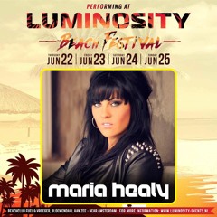 Maria Healy - Luminosity Beach Festival 2017 Guest Mix