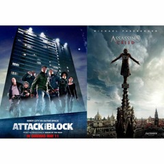 Episode #8: Attack the Block (2011)\Assassin's Creed (2016)