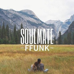 Ffunk - Soulmate FREE DOWNLOAD