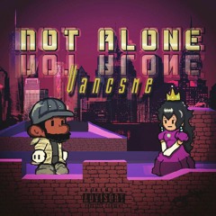 Vancsme - Not Alone