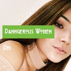 Dangerous Women