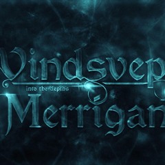 Vindsvept & Merrigan - Into The Depths