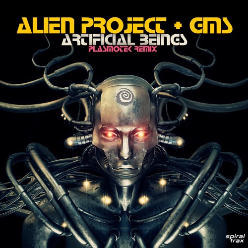 Alien Project, GMS - Artificial Beings (Plasmotek Remix) (spit086 - Spiral Trax)