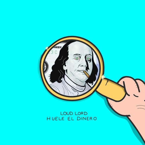 Loud Lord | Huele El Dinero