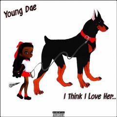 I Think I Love Her Remix