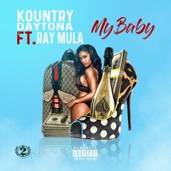 kountry daytona ft. Ray mula - my baby