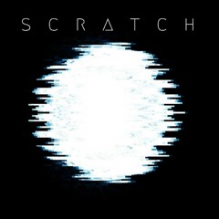 scratch (w/acloudyskye)