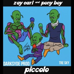 PICCOLO - Zay Earl Feat.Pony Boy