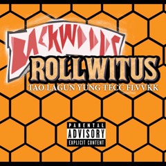 Roll Wit Us (Tao Lagun x Yung Tecc x Flvvk)