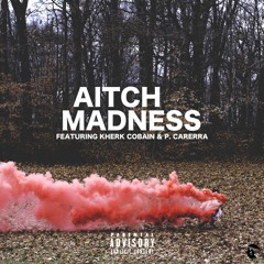 Madness feat Kherk Cobain & P. Carerra