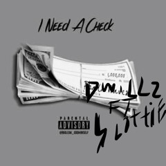 DWillz - Need A Check