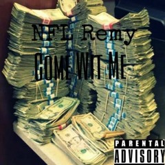 Nfl Remy - Come With Me