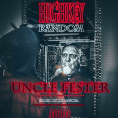 Uncle Fester (Prod. By DeLaGoya)