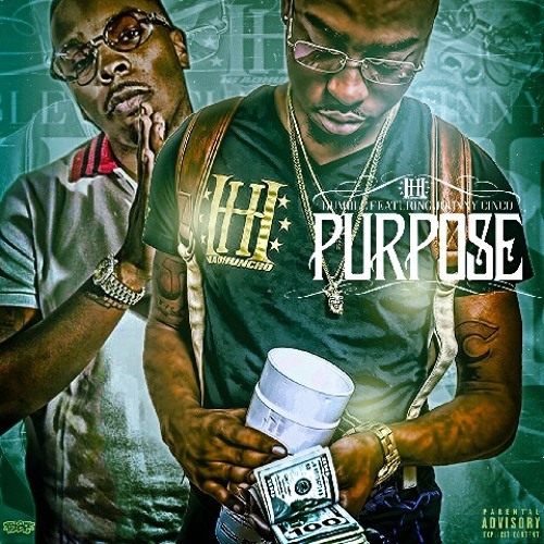 Humble feat. Johnny Cinco - Purpose -