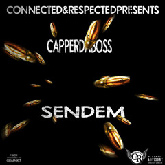 CAPPERDABOSS-SEND 'EM (PROD BY AKA BEATS)