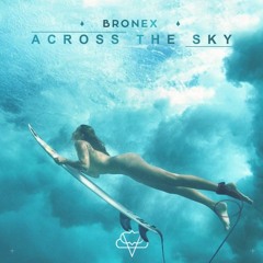 Bronex - Across The Sky