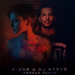 DJ St3v3 & K-One- Broken Heart