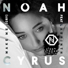 Make Me (Cry) [Flash Freeze Remix] {feat. Labrinth} {VOTE ON WAVO}