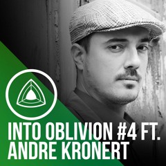 Into Oblivion Podcast #4 - Andre Kronert